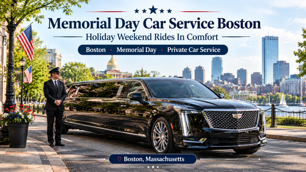 Memorial Day Car Service In Boston