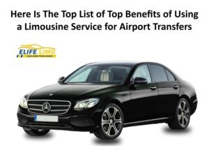 What Are the Top Benefits of Using a Limousine Service